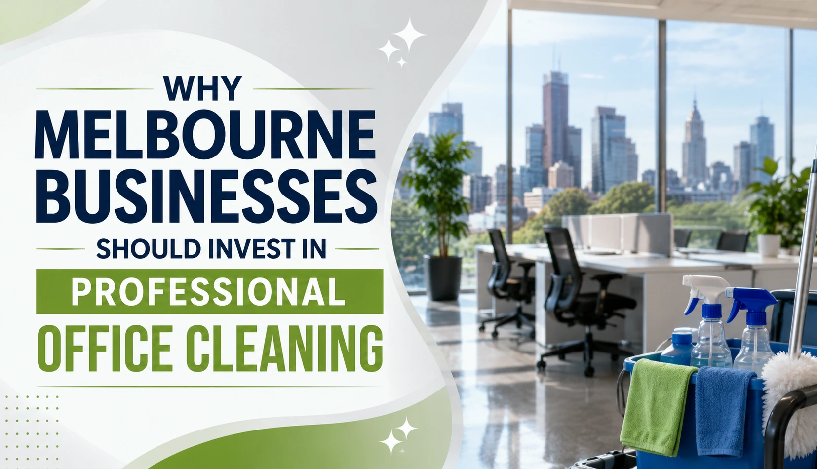 Why Melbourne Businesses Should Invest in Professional Office Cleaning