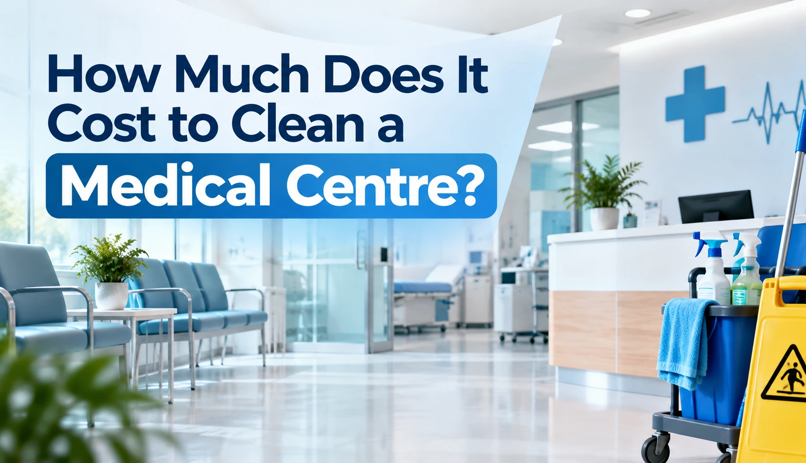 How Much Does It Cost to Clean a Medical Centre?